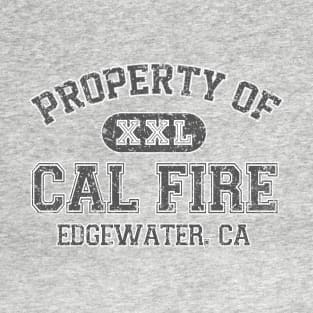 Property of Cal Fire T-Shirt